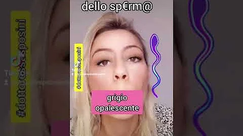 Cosa significa quando esce lo sperma Marrone?