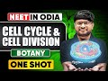 CELL CYCLE & CELL DIVISION One Shot In Odia | Class 11 NEET Botany in Odia 🌿 PW Odisha 11th and 12th