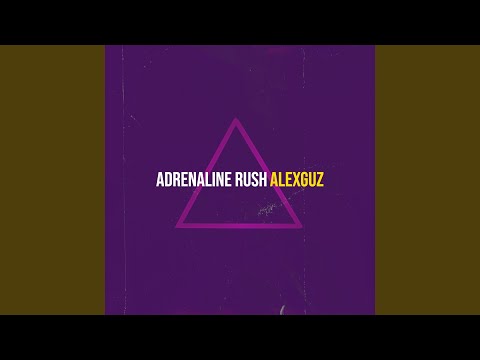 Adrenaline Rush