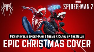 PS5 Marvel's Spider Man 2 Theme X Carol of The Bells (ft. Spider-Man Theme) | EPIC CHRISTMAS COVER