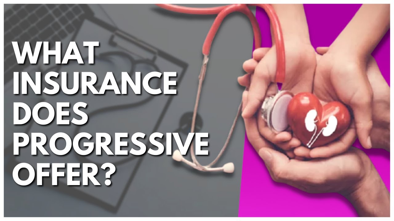 what-insurance-does-progressive-offer-youtube