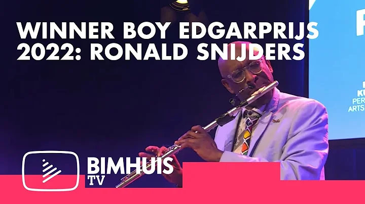 BIMHUIS TV Presents: WINNER BOY EDGARPRIJS 2022: RONALD SNIJDERS