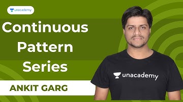 Continuous Pattern Series | Unacademy Live SSC Exams by Ankit Garg