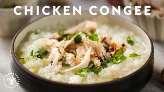 CHICKEN CONGEE (Rice Porridge) Chao Ga Recipe | HONEYSUCKLE