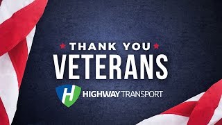 Thank You Veterans at Highway Transport and Everywhere