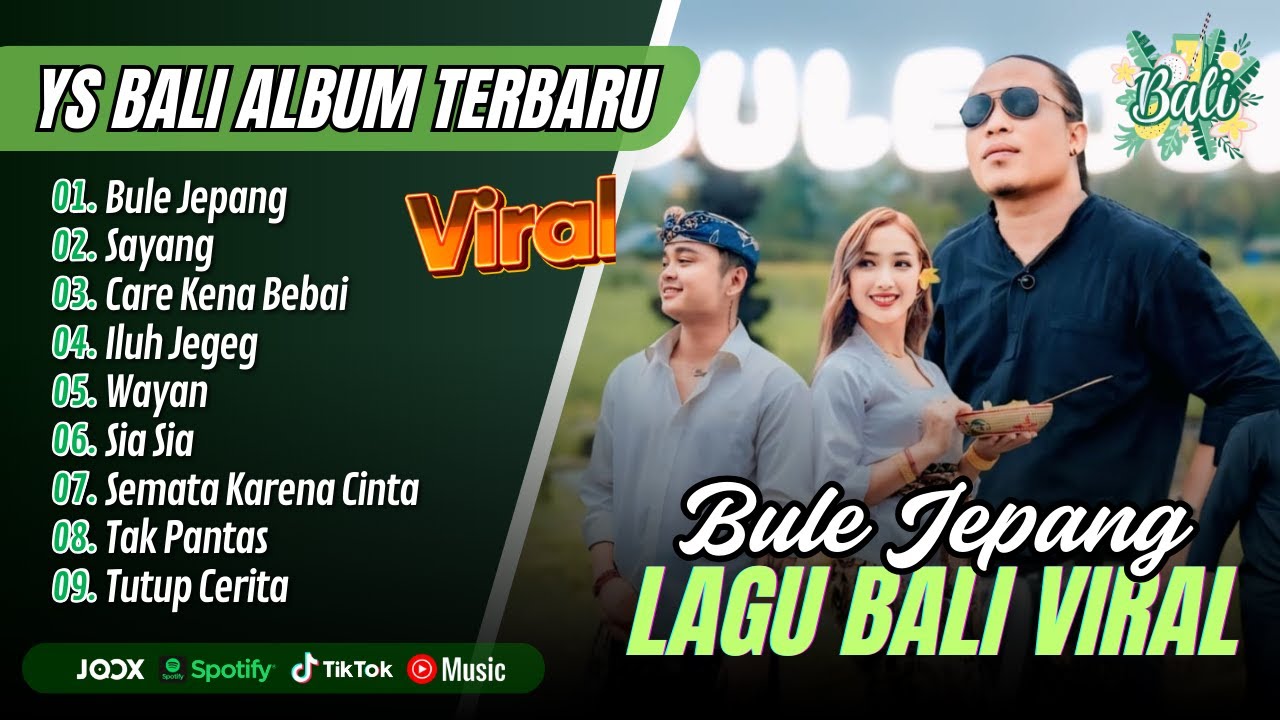 YS Bali Album - BULE JEPANG - SAYANG - CARE KENA BEBAI || LAGU  POP BALI TERPOPULER 2025
