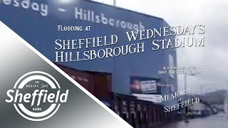 2007 Sheffield Floods: A Retrospective Look at Hillsborough Stadium | Memories of Sheffield