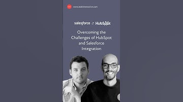 Overcoming the Challenges of HubSpot and Salesforce Integration #hubspot #salesforce