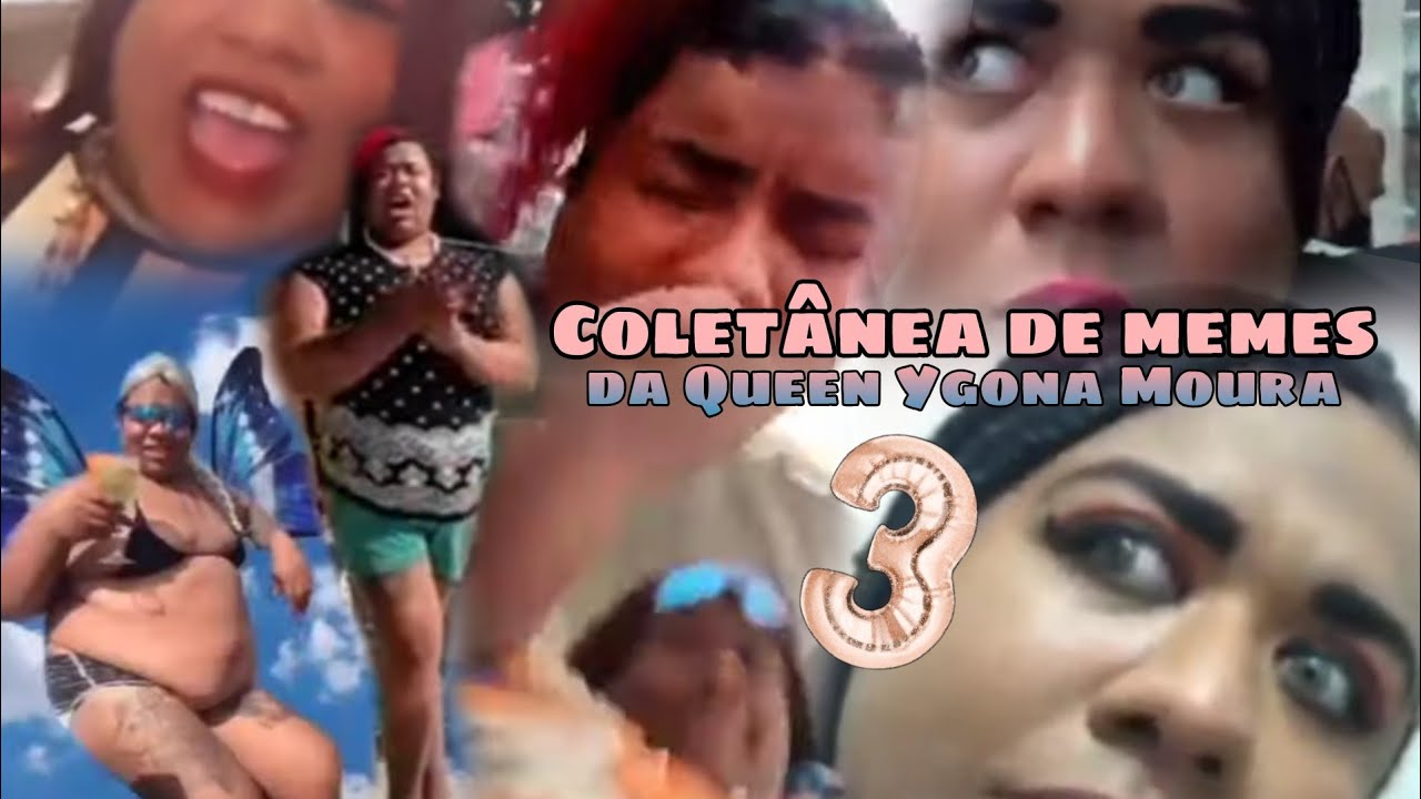 Coletânea de memes da Queen Ygona Moura 3