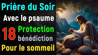 🙏 PRIERE du SOIR Mercredi 29 Mai 2024 avec Évangile du Soir et Psaume pour Dormir avec jésus christ