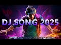 DJ SONG 2025 Remixes Mashups Of Popular Songs 2025 DJ Remix Club Music Disco DJ Mix 2024 DJ SONG 2025 Remixes Mashups Of Popular Songs 2025 DJ Remix Club Music Disco DJ Mix 2024