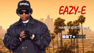 Eazy-E Birthday Mix Pt. 2/BET JAMS