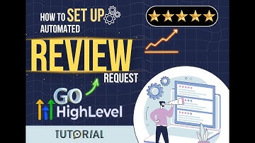 How to Set Up Review Requests in Go HighLevel | Boost Your 5-Star Reviews! #gohighlevel