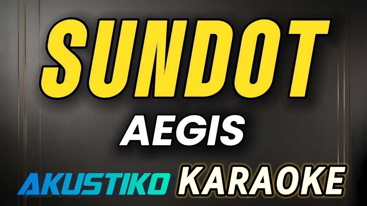 Sundot by Aegis | KARAOKE VERSION | QUALITY AUDIO