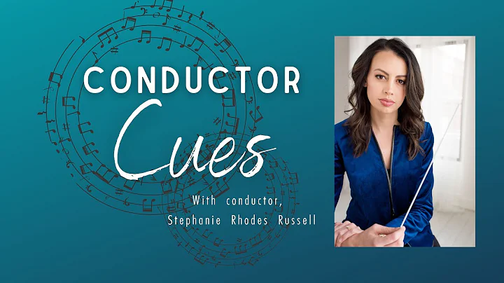 Conductor Cues with conductor, Stephanie Rhodes Ru...