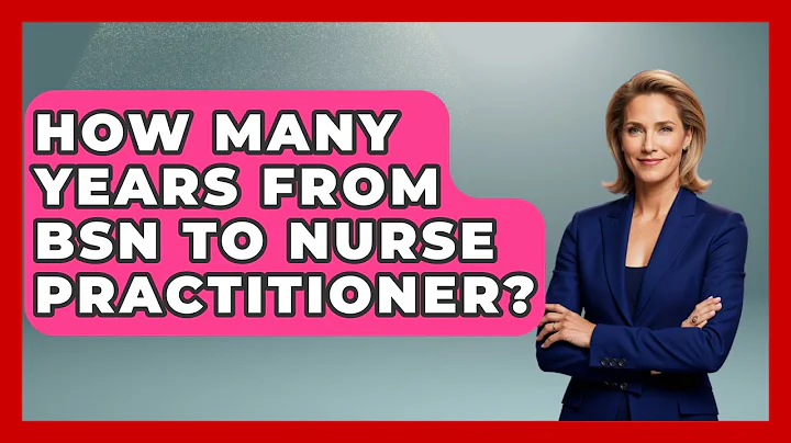 How Many Years From BSN To Nurse Practitioner? - Nursing Knowledge Exchange