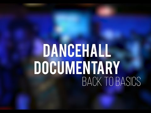 Dancehall Documentary - Ep.1 : "Back to basics"       SUB (sous-titres): ?? ?? ??????