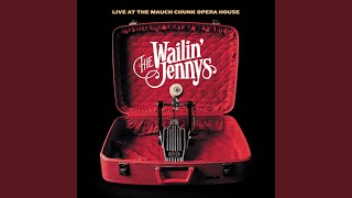 Video thumbnail of "The Wailin' Jennys - One More Dollar"