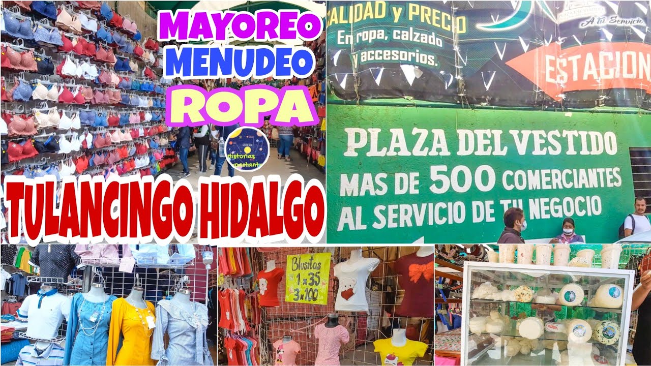 PLAZA DEL VESTIDO: FABRICANTES DE ROPA NACIONAL BARATA, TULANCINGO HIDALGO,  COMIDA Y MÁS - YouTube