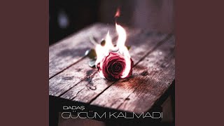 Gücüm Kalmadi