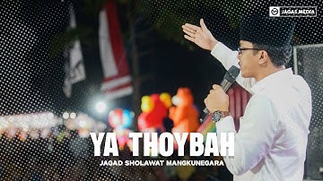 YA THOYBAH || jagad sholawat mangkunegara
