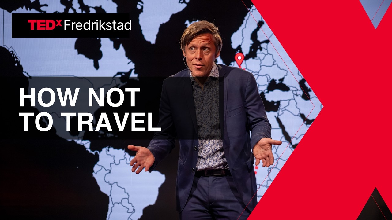 How not to travel | Gunnar Garfors | TEDxFredrikstad