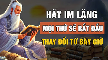 Học Cách IM LẶNG Mọi Thứ Sẽ Bắt Đầu Thay Đổi 100% - Sức Mạnh Của Sự IM LẶNG | Triết Lý Cuộc Sống