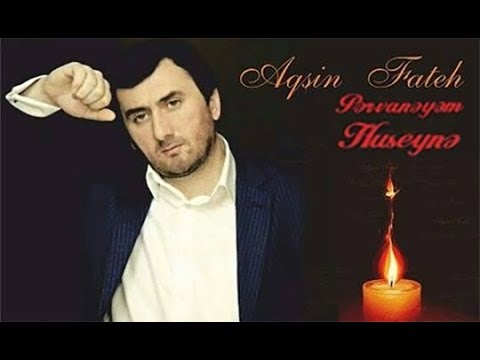 Aqşin Fateh   Pərvanəyəm Hüseynə