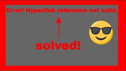 (Error! Hyperlink reference not valid.) error in microsoft office word (sloved.)