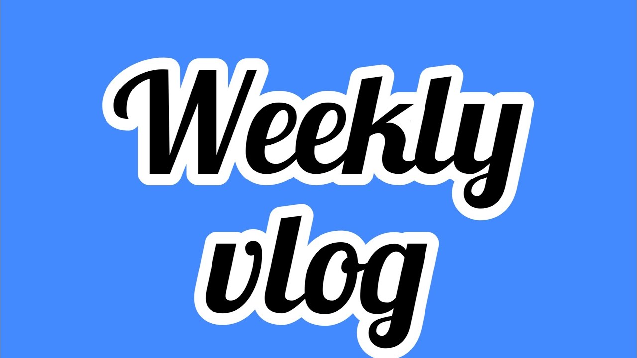 weakly-vlog-remember-i-post-every-other-week-youtube