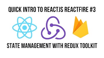 Quick Intro To React JS React Fire #3 - Adding State Management With Redux Toolkit