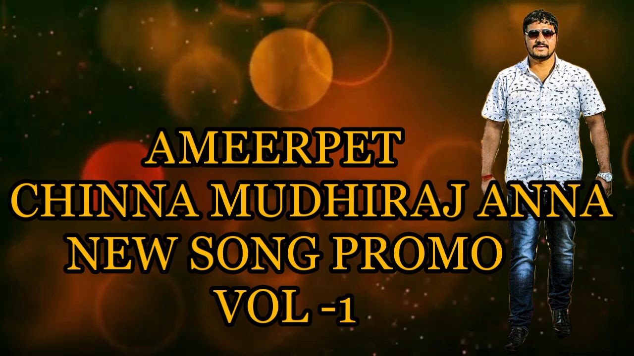 Ameerpet Chinna Mudhiraj New Birthday Song Meking video