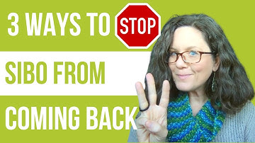 3 Secrets to Preventing SIBO Relapse