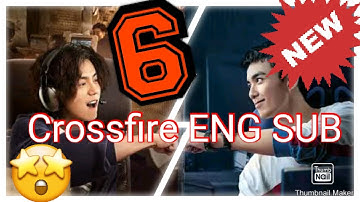 穿越火线 crossfire EP 6 FULL ENG SUB Luhan and Lu Xiao Bei new Drama