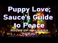 Puppy Love; Sauce's Guide to Peace