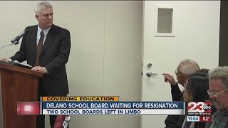 Delano School Board in limbo
