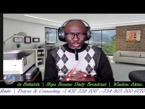 | HOPE BOOSTER DAILY BROADCAST | WISDOM AKINOLA BABALOLA |