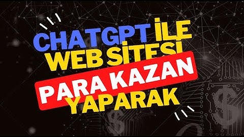 CHATGPT İLE BASİT WEB SİTESİ OLUŞTURARAK PARA KAZANMA - CHATGPT İLE PARA KAZANMA YÖNTEMLERİ