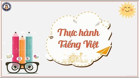 Bài 7. THTV: Từ đa nghĩa, từ đồng âm (Ngữ văn 6, CTST, trang 34,35)