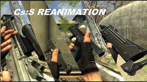 Cs:S Reanimation: fiveseven, sg552, glock, mac10