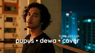Dewa • Pupus • Cover YouTube Music