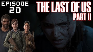 Last of Us 2  - Walkthrough Gameplay PS5 (Full Game) - No Commentary - Episode 20