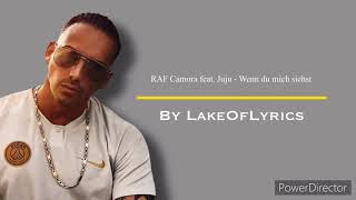 RAF Camora feat. Juju - Wenn du mich siehst [LyricsVideo]