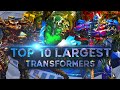 10อันดับ หุ่นทรานฟอร์เมอร์ที่ตัวใหญ่ที่สุด Top 10  largest Transformers (Movies)