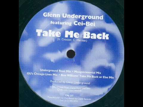 Glenn Underground feat cei-bei -Take Me Back (GU's Chicago Lives)