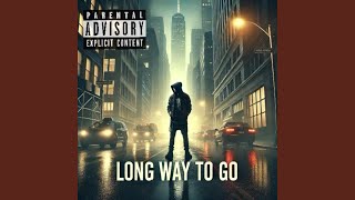 Download Lagu Long Way To Go MP3