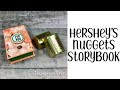 Hershey's Nuggets Storybook Tutorial