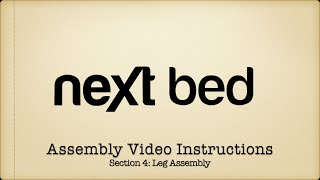 Next Bed Classic Section 4 Leg Assembly HD 1080p