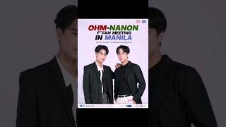 OhmNanon 1st Fan Meeting In Manila #OhmPawat #NanonKorapat #OhmNanon #badbuddyseries