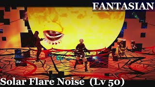 FANTASIAN: Solar Flare Noise, Lv. 50